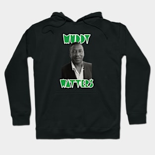 Muddy Waters Hoodie